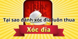 Sai lầm khi chơi Xóc đĩa